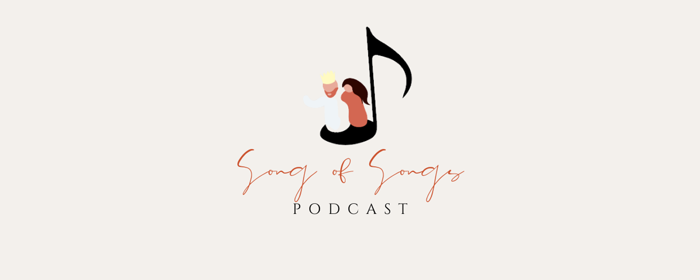 Song of Songs Podcast